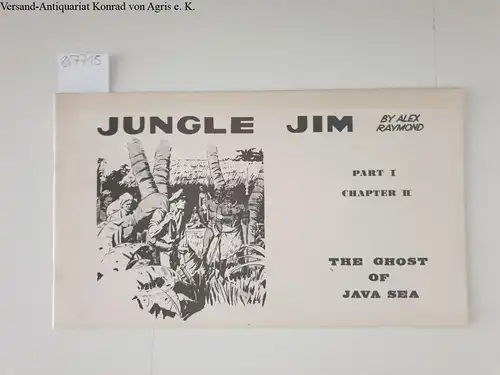 Raymond, Alex: Jungle Jim, Part I, Chapter II : The Ghost of Java Sea. 