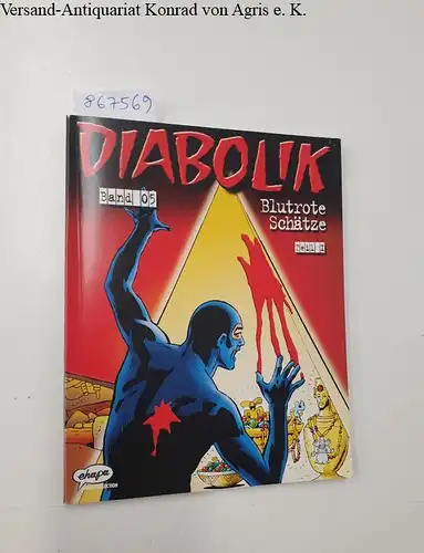 Giussani, Angela und Luciana: Diabolik : Band 05 : Blutrote Schätze Teil I. 