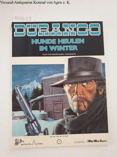 Swolfs, Yves: Durango Bd. 1 : Hunde heulen im Winter. 