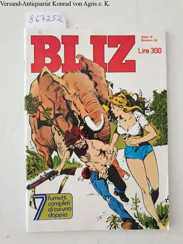 Casa Editirce Universo S.p.A: Bliz : Anno II Numero 39 
 7 fumetti completi di cui uno doppio. 