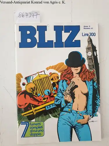 Casa Editirce Universo S.p.A: Bliz : Anno II Numero 41 
 7 fumetti completi di cui uno doppio. 