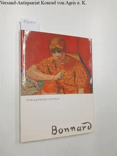 Cogniat, Raymond: Bonnard. 