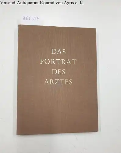 Klöverkorn, G. H: Das Porträt des Arztes. 