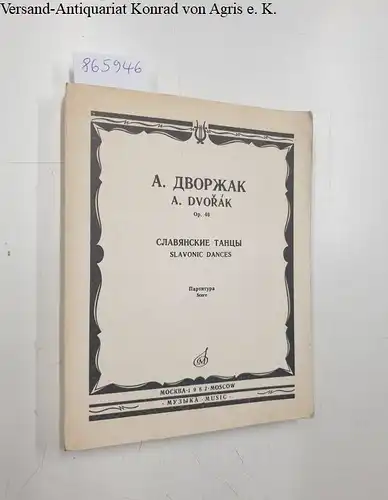 Slavonic Dances / Slawische Tänze op. 46