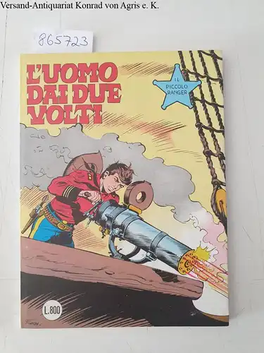 Gli Albi Del Cow-Boy: N. 225 : L'Uomo Dai Due Volti. 