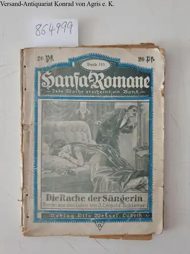 Schiener, Leopold: Die Rache der Sängerin, Roman aus dem Leben von Leopold Schiener
 Hansa-Romane Band 115. 