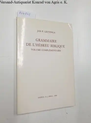 Lettinga, Jan P: Grammaire de l'Hébreu biblique 
 Volume complémentaire. 