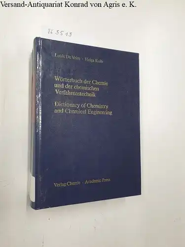 de Vries, Louis und Helga Kolb: Wörterbuch der Chemie und der chemischen Verfahrenstechnik. Dictionary of chemistry and chemical engineering. Band 1  (Deutsch / Englisch). 