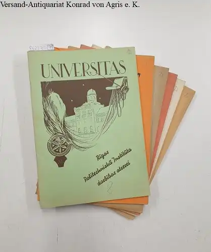Latviesu Korporaciju Avieniba (Hrsg.): Universitas : Latvijas Universitates Gada Svetkos Nr. 1, 3-5, 7-9 in 7 Heften (1954, 1956, 1957, 1958, 1960, 1961, 1962). 
