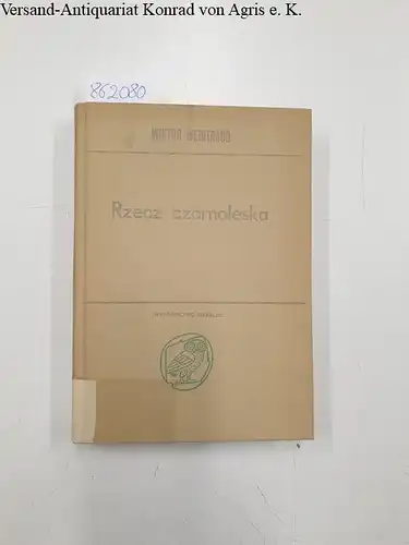 Weintraub, Wiktor: Rzecz czarnoleska
 Biblioteka studiow literarckich. 