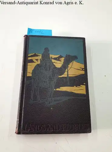 Clewell, Gladys D., Holland Thompson Isaiah Bowman a. o: Lands and Peoples. The World in Colour. 