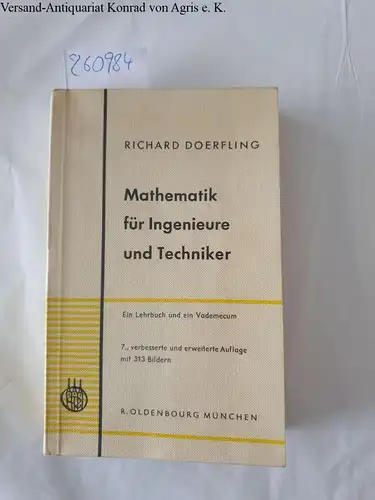 Doerfling, Richard: Mathematik für Ingenieure und Techniker. ein Lehrbuch und ein Vademecum. 