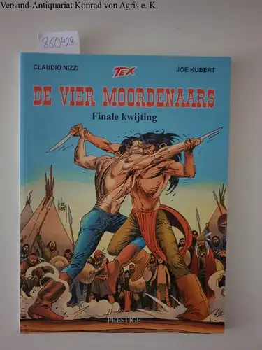 Nizzi, Claudio und Joe Kubert: Finale kwijting (Tex De vier moordenaars, Band 4). 