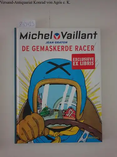 Graton, Jean: De gemaskerde racer (Michel Vaillant) (Dutch Edition)
 Band 2. 