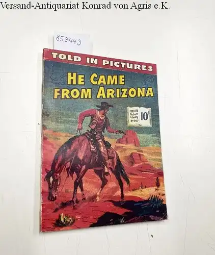 Ford, Barry and Mark Sabin: Thriller picture Library 167: He Came from Arizona
 Told in pictures. 