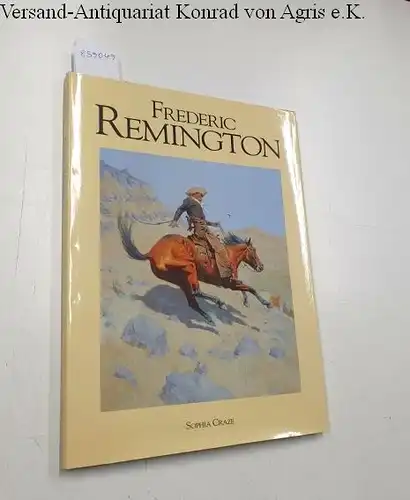 Craze, Sophia: Frederic Remington. 