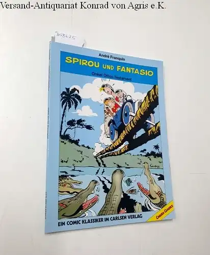 Franquin, Andre: Spirou und Fantasio : Onkel Ottos Testament. 