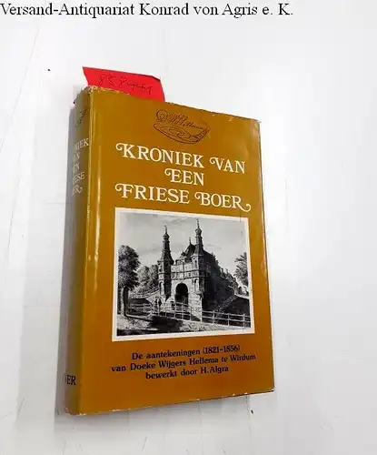 Wijgers Hellema, Doeke: Kroniek van een friese boer. 