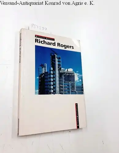 Rogers, Richard George and Kenneth (Mitwirkender) Powell: Richard Rogers
 Kenneth Powell. [Übers. ins Dt.: Gabriele Lutz] / Studio-Paperback. 