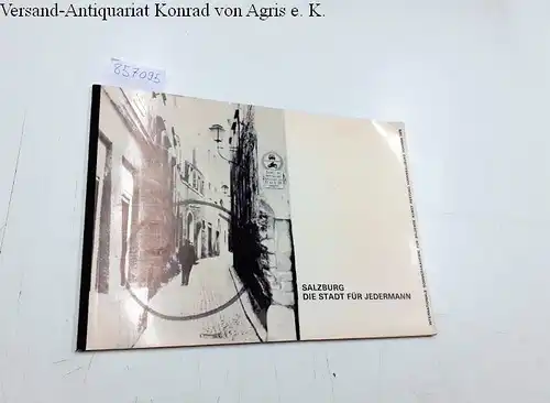 Salzburg: Salzburg die Stadt für jedermann
 internationale Sommerakademie für bildende Kunst Festung Hohensalzburg Sommer 1970. 