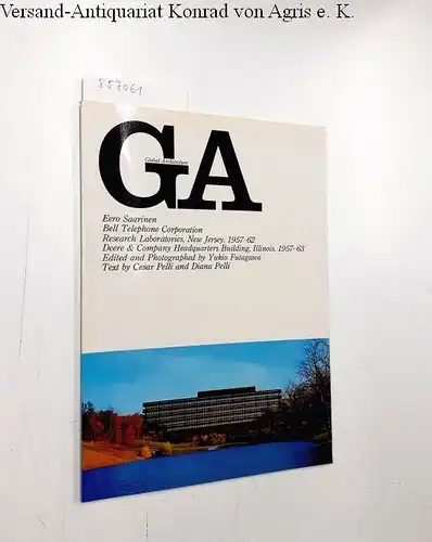 Futagawa, Yukio (Editor/Photographer), Cesar (Text) Pelli and Diana (Text) Pelli: Global Architecture (GA) - 6. Eero Saarinen. Bell Telephone Corporation. Research Laboratories, New Jersey 1957 - 62. Deere & Company Headquarters Building, Illinois 1957 - 