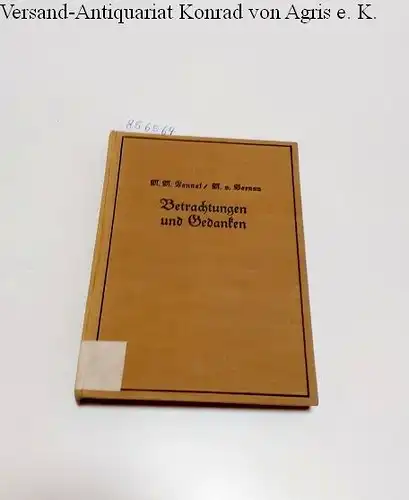 Ponnet, Maria-Magdalena und M. von Bernau (Übers.): Betrachtungen und Gedanken
 der Mutter Maria-Magdalena Ponnet - Ordensfrau von der Heimsuchung. 