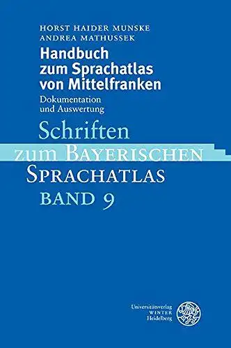 Munske, Horst Haider (Mitwirkender) und Andrea (Mitwirkender) Streckenbach: Handbuch zum Sprachatlas von Mittelfranken : Dokumentation und Auswertung
 Horst Haider Munske ; Andrea Mathussek / Schriften zum bayerischen Sprachatlas ; Bd. 9. 