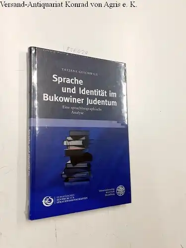 Geschwill, Tatjana: Sprache und Identität im Bukowiner Judentum : eine sprachbiographische Analyse
 [Europäisches Zentrum für Sprachwissenschaften] / Europäisches Zentrum für Sprachwissenschaften: Schriften des Europäischen Zentrums...