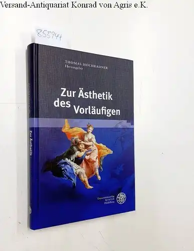 Hochradner, Thomas (Herausgeber) und Sarah (Mitwirkender) Haslinger: Zur Ästhetik des Vorläufigen
 hrsg. von Thomas Hochradner. Redigiert von Sarah Haslinger / Wissenschaft und Kunst ; Bd. 27. 