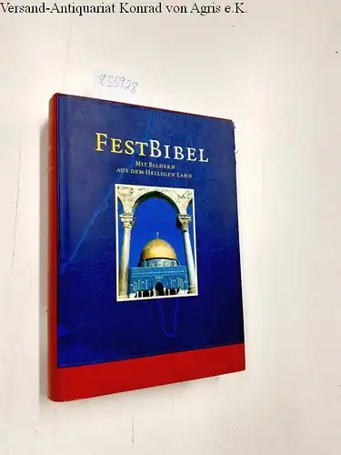 Verl. Kath. Bibelwerk: Fest-Bibel : Einheitsübersetzung der Heiligen Schrift ; Psalmen und Neues Testament ökumenischer Text ;  mit Familienchronik
 [hrsg. im Auftr. der Bischöfe Deutschlands ...]. 