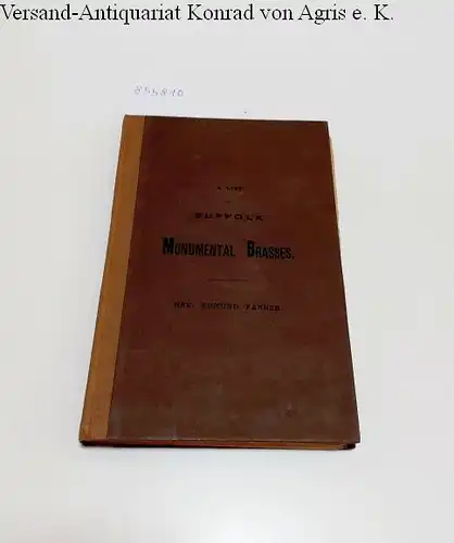 Farrer, Edmund and Donald Lindsay Galbreath (Exlibris): A List of Monumental Brasses remaining in the County of Suffolk 
 mit Exlibris Donald Lindsay Galbreath. 