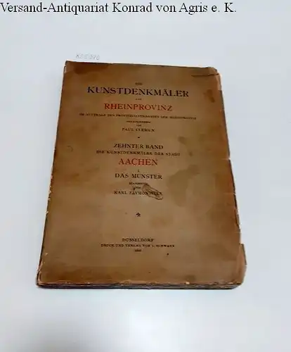 Faymonville, Karl, Joseph Laurent Paul Clemen (Hrsg.) u. a: Die Kunstdenkmäler der Stadt Aachen I. Das Münster zu Aachen
 Im Auftrage des Provinzialverbandes der Rheinprovinz und mit Unterstützung der Stadt Aachen. 