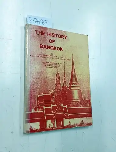 Bhamorabutr, Abha: The history of Bangkok
 Summary of Political and Cultural Events - From the Age of Establishment to the Present. 