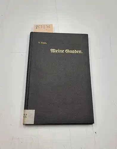 Hoppe, Alfred: Meine Gnaden: Ein Büchlein vom fröhlichen Gottvertrauen. 