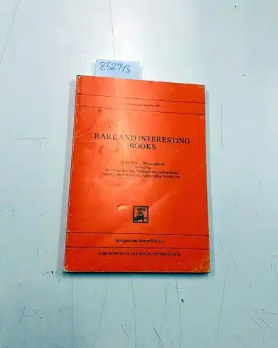 Antiquariat Meijer Elte b.v: Rare and interesting Books of the 16th- 20th Centuriers including books on fine art, bibliography, emblemata, history, natural history, topography, travels etc
 Catalogue number 43. 