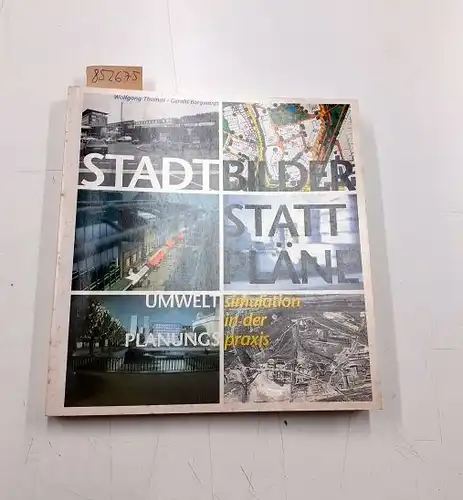 Thomas, Wolfgang und Gerald Borgwardt: Stadtpläne statt Pläne. 