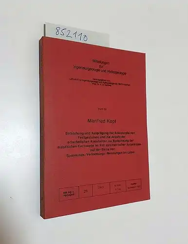 Kopf, Manfred und K.-H. Heitfeld (Hrsg.): Entstehung und Ausprägung der Anisotropie von Festgesteinen und die Anzahl der erforderlichen Konstanten zur Berechnung der elastischen Kennwerte im...