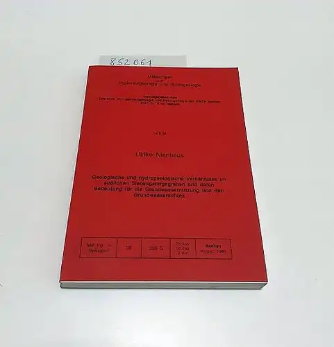 Nienhaus, Ulrike und K.-H. Heitfeld (Hrsg.): Geologische und hydrogeologische Verhältnisse im südlichen Siebengebirgsgraben und deren Bedeutung für die Grundwassernutzung und den Grundwasserschutz. 