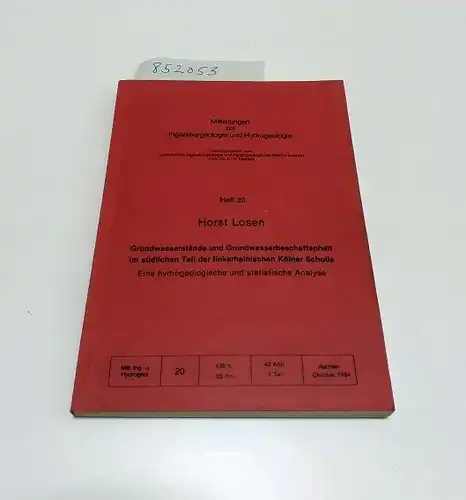 Losen, Horst und K.-H. Heitfeld (Hrsg.): Grundwasserstände und Grundwasserbeschaffenheit im südlichen Teil der linksrheinischen Kölner Scholle
 Eine hydrogeologische und statistische Analyse. 