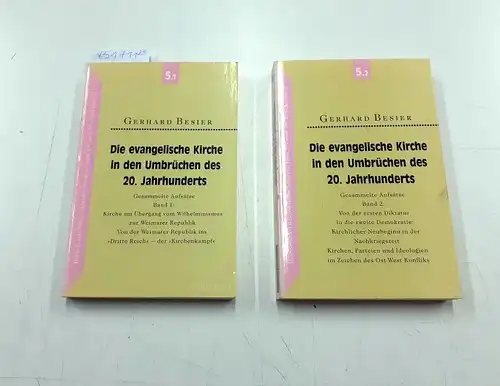 Besier, Gerhard: Die evangelische Kirche in den Umbrüchen des 20. Jahrhunderts; Teil: Bd. 1., Kirche am Übergang vom Wilhelminismus zur Weimarer Republik; Von der Weimarer...