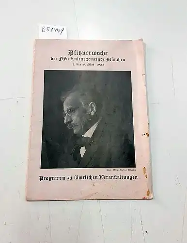 Schrott, Ludwig: Fitznerwoche der NS-Kulturgemeinde München - Programm zu sämtlichen Veranstaltungen
 3. bis 8. Mai 1935. 