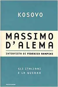 D'Alema, Massimo: Kosovo (Frecce). 