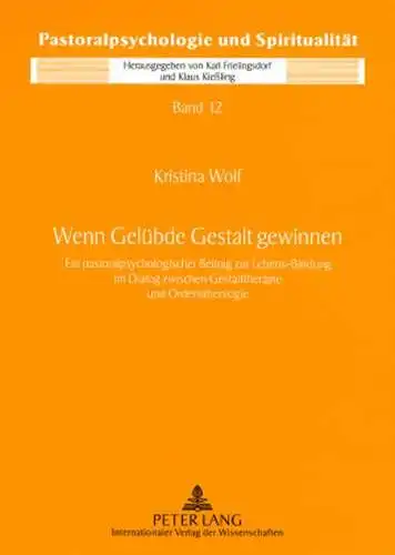 Wolf, Kristina: Wenn Gelübde Gestalt gewinnen
 Ein pastoralpsychologischer Beitrag zur Lebens-Bindung im Dialog zwischen Gestalttherapie und Ordenstheologie. 