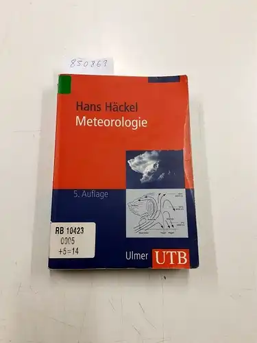 Häckel, Hans: Meteorologie : 25 Tabellen
 UTB ; 1338. 