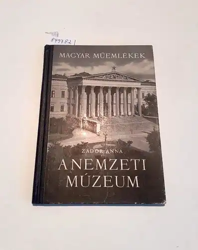 Zádor, Anna: A Nemzeti Múzeum (Das Ungarische Nationalmuseum)
 Reihe: Magyar Müemlékek / Ungarische Demkmäler. 