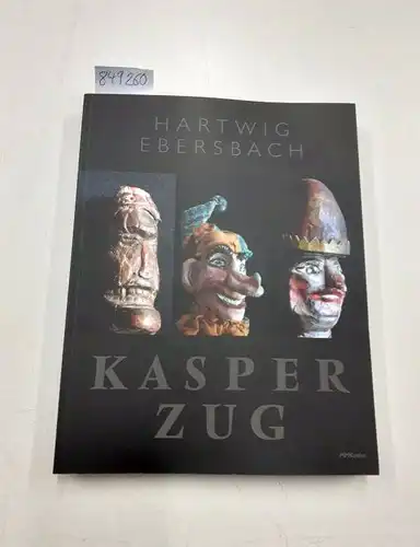 Ebersbach, Hartwig: Hartwig Ebersbach: Kasperzug. 