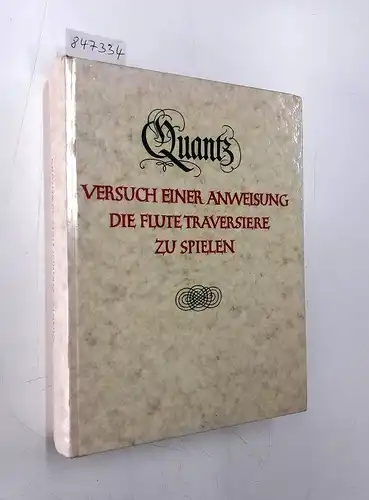 Documenta Musicologica Erste Reihe: Druckschriften-Faksimiles II : herausgegeben von Hans-Peter Schmitz, Versuch einer Anweisung die Flöte traversiere zu spielen : Faksimile - Nachdruck der 3. Auflage, Breslau 1789