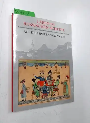 Völger, Gisela und Georg Heuberger: Leben im russischen Schtetl
 Jüdische Sammlungen des Staatlichen Ethnographischen Museums in Sankt Petersburg. Auf den Spuren von An-Ski. 