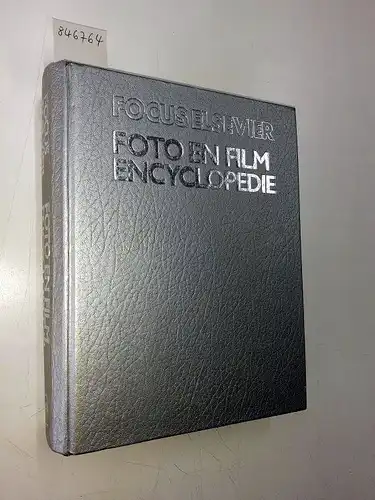 Heyse, P. (Red.): Focus Elsevier : Foto En Film Encyclopedie. 