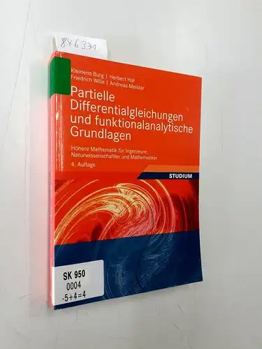 Burg, Klemens (Mitwirkender) und Herbert (Mitwirkender) Haf: Partielle Differentialgleichungen und funktionalanalytische Grundlagen : höhere Mathematik für Ingenieure, Naturwissenschaftler und Mathematiker
 Klemens Burg ... Bearb. von...